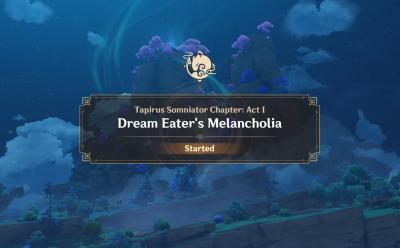 Dream Eater’s Melancholia Mission Guide Genshin Impact
